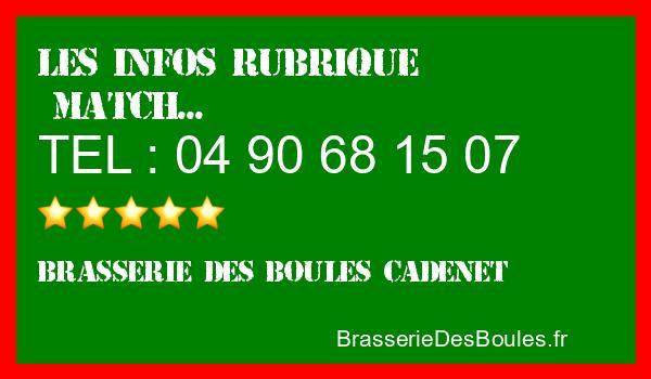 Les infos Brasserie des Boules Cadenet - Catégorie Match