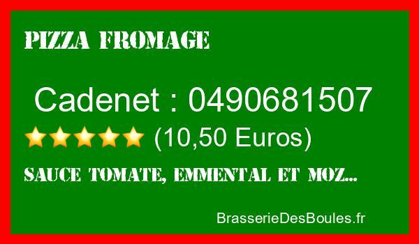 Commander une Pizza Fromage à Cadenet