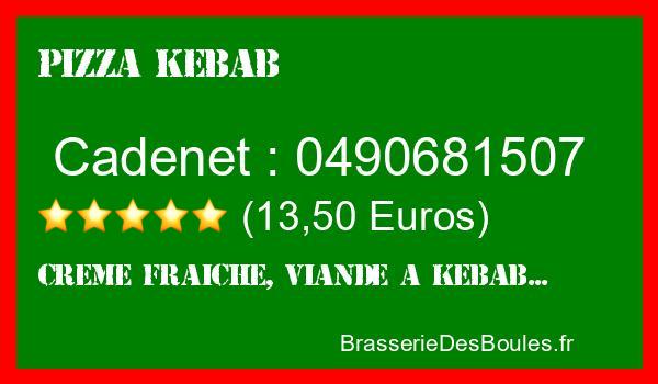 Commander une Pizza Kebab à Cadenet
