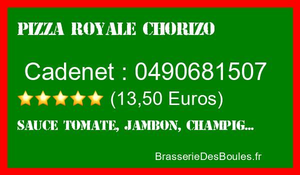Commander une Pizza Royale chorizo à Cadenet